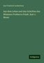 Karl Friedrich Ledderhose: Aus dem Leben und den Schriften des Ministers Freiherrn Friedr. Karl v. Moser, Buch