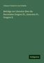 Johann Friedrich Von Schulte: Beiträge zur Literatur über die Decretalen Gregors IX., Innocenz IV., Gregors X., Buch