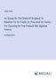 John Cary: An Essay On The State Of England; In Relation To Its Trade, Its Poor,And Its Taxes, For Carrying On The Present War Against France, Buch