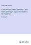 Frederick W. Hamilton: A Brief History of Printing in England; A Short History of Printing in England from Caxton to the Present Time, Buch