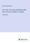 John Thackray Bunce: Fairy Tales, Their Origin and Meaning; With Some Account of Dwellers in Fairyland, Buch
