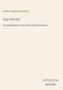 Arthur Benjamin Reeve, "Guy Garrick: An Adventure in the New Crime Science". Unten rechts steht "ANTIQUM NOVUM"., Buch