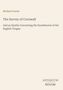 Oben steht: "Richard Carew, The Survey of Cornwall, And an Epistle Concerning the Excellencies of the English Tongue". Unten ein Logo: "ANTIQUM NOVUM". Hintergrund ist beige., Buch