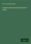 Henry Carrington Bolton: Legends of Sepulchral and Perpetual Lamps, Buch