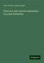 John Tweedy: Tweedy, J: Notes on a post-mortem examination on a case of a, Buch