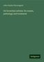 John Charles Thorowgood: On bronchial asthma: its causes, pathology and treatment, Buch