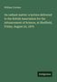 William Crookes: On radiant matter: a lecture delivered to the British Association for the Advancement of Science, at Sheffield, Friday, August 22, 1879, Buch