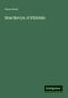 Anne Beale: Beale, A: Rose Mervyn, of Whitelake, Buch