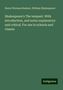 Henry Norman Hudson: Shakespeare's The tempest. With introduction, and notes explanatory and critical. For use in schools and classes, Buch