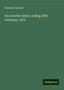 Montreal Quebec: Six months report, ending 28th February, 1879, Buch