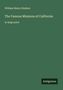 "William Henry Hudson - The Famous Missions of California in large print." Grüner Hintergrund, unten ein Logo: Antigonos., Buch