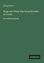 Text: "Georg Reicke. Woge und Wind; Eine Strandnovelle in Versen. in Großdruckschrift." Grüner Hintergrund, Logo "Antigonos"., Buch