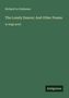 Richard Le Gallienne. The Lonely Dancer; And Other Poems. in large print. Unten rechts steht "Antigonos". Grüner Hintergrund., Buch