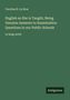 Caroline B. Le Row: "English as She is Taught; Being Genuine Answers to Examination Questions in our Public Schools.", Buch