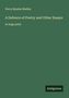 Percy Bysshe Shelley: A Defence of Poetry and Other Essays, Buch