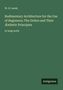 W. H. Leeds: Rudimentary Architecture for the Use of Beginners; The Orders and Their Æsthetic Principles, Buch, Buch