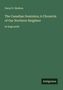 Oscar D. Skelton: The Canadian Dominion; A Chronicle of Our Northern Neighbor, in large print. Logo: Antigonos., Buch