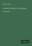 James De Mille: Cord and Creese; In Two Volumes, Buch