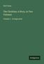 Hall Caine: The Christian; A Story, In Two Volumes, Buch, Buch