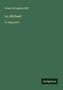 Titel: "Lo, Michael!" von Grace Livingston Hill, große Schrift, Verlagsname "Antigonos" unten rechts auf grünlichem Hintergrund., Buch