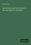 Samuel Royce: Deterioration and the Elevation of Man Through Race Education, Buch