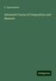 G. Quackenbos: Quackenbos, G: Advanced Course of Composition and Rhetoric, Buch