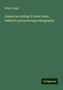 Edwin Leigh: Gospel according to Saint Luke, edited in pronouncing orthography, Buch