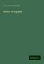 James Franck Bright: History of England, Buch