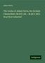 Adam Petrie: The works of Adam Petrie, the Scotish Chesterfield. M.DCC.XX.--M.DCC.XXX. Now first collected, Buch