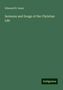 Edmund H. Sears: Sermons and Songs of the Christian Life, Buch