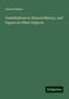 James Simson: Contributions to Natural History, and Papers on Other Subjects, Buch