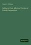 Francis S. Williams: Getting to Paris. A Book of Practice of French Conversation, Buch