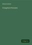 Edward Garbett: Garbett, E: Evangelical Principles, Buch