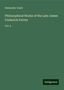 Alexander Grant: Philosophical Works of the Late James Frederick Ferrier, Buch