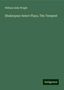 William Aldis Wright: Shakespear Select Plays, The Tempest, Buch