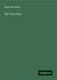 Hugh Macmillan: The True Vine, Buch