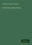 Constance Fenimore Woolson: Two Women: 1862: A Poem, Buch