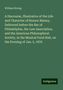 William Strong: A Discourse, Illustrative of the Life and Character of Horace Binney, Delivered before the Bar of Philadelphia, the Law Association, and the American Philosophical Society, in the Musical Fund Hall, on the Evening of Jan. 5, 1876, Buch