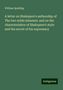 William Spalding: A letter on Shakspere's authorship of The two noble kinsmen: and on the characteristics of Shakspere's style and the secret of his supremacy, Buch