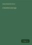Emma Elizabeth Brown: Brown, E: Hundred years ago, Buch