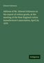 Edward Atkinson: Address of Mr. Edward Atkinson on the export of cotton goods, at the meeting of the New England cotton manufacturer's association, April 26, 1876, Buch