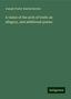 Joseph Foster Knickerbacker: A vision of the arch of truth: an allegory, and additional poems, Buch