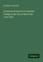 Columbia University: An historical sketch of Columbia College in the city of New York 1754-1876, Buch