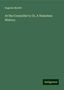 Eugenie Marlitt: Marlitt, E: At the Councillor's; Or, A Nameless History., Buch
