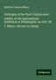 Matthew Fontaine Maury: Catalogue of the West Virginia state exhibit, at the International Exhibition at Philadelphia, in 1876. M. F. Maury, director in charge, Buch