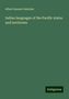 Albert Samuel Gatschet: Indian languages of the Pacific states and territories, Buch