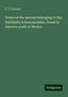 E. T. Cresson: Notes on the species belonging to the Subfamily Ichneumonides, found in America north of Mexico, Buch