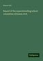 Keene N. H.: N. H., K: Report of the superintending school committee of K, Buch