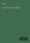 Illinois: Laws of the State of Illinois, Buch