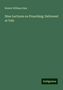 Robert William Dale: Nine Lectures on Preaching: Delivered at Yale, Buch